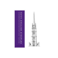 Thames & Hudson Ltd Fifty English Steeples (inbunden, eng)