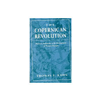 Harvard university press The Copernican Revolution (häftad, eng)