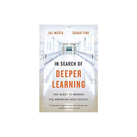 Harvard university press In Search of Deeper Learning (häftad, eng)