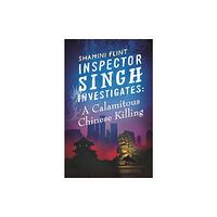 Little, Brown Book Group Inspector Singh Investigates: A Calamitous Chinese Killing (häftad, eng)