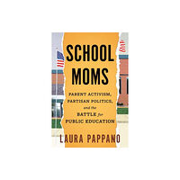 Beacon Press School Moms (häftad, eng)