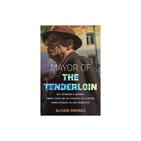 Beacon Press Mayor of the Tenderloin (inbunden, eng)