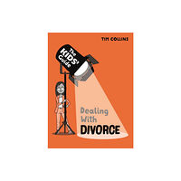 Hachette Children's Group The Kids' Guide: Dealing with Divorce (häftad, eng)