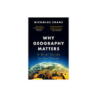 Orion Publishing Co Why Geography Matters (häftad, eng)