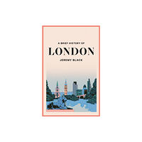 Little, Brown Book Group A Brief History of London (häftad, eng)