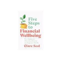 Headline Publishing Group Five Steps to Financial Wellbeing (häftad, eng)