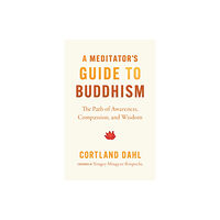 Shambhala Publications Inc Meditator's Guide to Buddhism,A (häftad, eng)