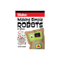 O'Reilly Media Making Simple Robots, 2E (häftad, eng)