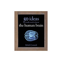 Quercus Publishing 50 Human Brain Ideas You Really Need to Know (inbunden, eng)