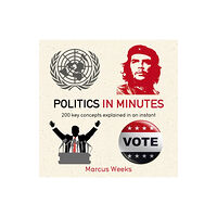 Quercus Publishing Politics in Minutes (häftad, eng)