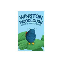 Pegasus Elliot Mackenzie Publishers Winston the Woodlouse and the Band of Bugs (häftad, eng)