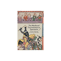 Boydell & Brewer Ltd The Medieval Tournament as Spectacle (häftad, eng)