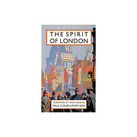 Batsford Ltd The Spirit of London (inbunden, eng)