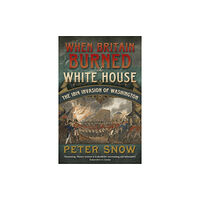 John Murray Press When Britain Burned the White House (häftad, eng)