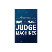 Mit press ltd How Humans Judge Machines (inbunden, eng)