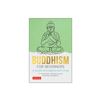 Tuttle Publishing Buddhism for Beginners (inbunden, eng)