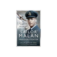 Pen & Sword Books Ltd 'Sailor' Malan - Freedom Fighter (inbunden, eng)