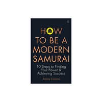 Watkins Media Limited How to be a Modern Samurai (häftad, eng)