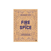 Watkins Media Limited Fire & Spice (inbunden, eng)