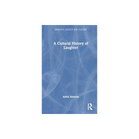 Taylor & francis ltd A Cultural History of Laughter (inbunden, eng)