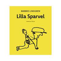 Barbro Lindgren Lilla Sparvel (häftad)