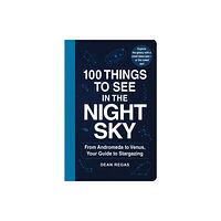 Adams Media Corporation 100 Things to See in the Night Sky (häftad, eng)