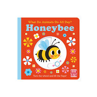 Hachette Children's Group What Do Animals Do All Day?: Honeybee (bok, board book, eng)
