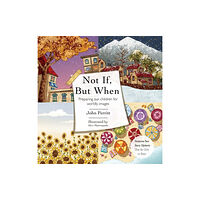 Christian Focus Publications Ltd Not If, But When (inbunden, eng)