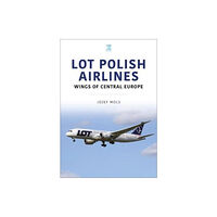 Key Publishing Ltd LOT Polish Airlines: Wings of Central Europe (häftad, eng)