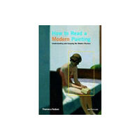 Thames & Hudson Ltd How to Read a Modern Painting (häftad, eng)