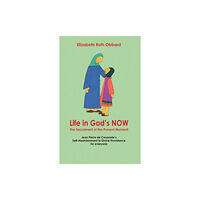 New City Life in God's Now: The Sacrament of the Present Moment (häftad, eng)