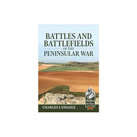 Helion & Company Battles and Battlefields of the Peninsular War (häftad, eng)