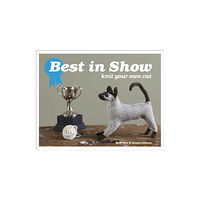 HarperCollins Publishers Best in Show: Knit Your Own Cat (inbunden, eng)