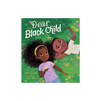 Harpercollins publishers inc Dear Black Child (inbunden, eng)