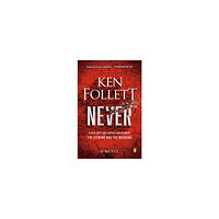 Ken Follett Never (pocket, eng)