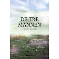 Marianne Hamilton De tre männen (bok, danskt band)