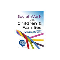 Bloomsbury Publishing PLC Social Work with Children and Families (häftad, eng)