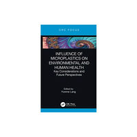 Taylor & francis ltd Influence of Microplastics on Environmental and Human Health (häftad, eng)