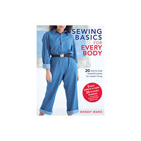 Ryland, Peters & Small Ltd Sewing Basics for Every Body (häftad, eng)