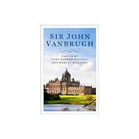 The History Press Ltd Sir John Vanbrugh (häftad, eng)