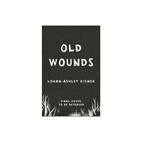 Usborne Publishing Ltd Old Wounds (häftad, eng)