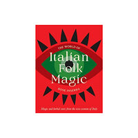 Rockpool Publishing The World of Italian Folk Magic (inbunden, eng)