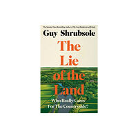 HarperCollins Publishers The Lie of the Land (inbunden, eng)