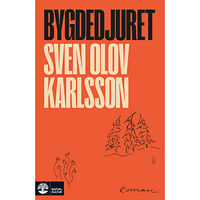 Sven Olov Karlsson Bygdedjuret (inbunden)