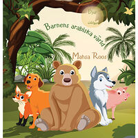 Mahsa Roos Barnens arabiska värld : djur (inbunden)