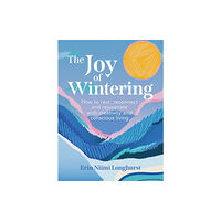 HarperCollins Publishers The Joy of Wintering (inbunden, eng)