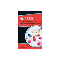 Open University Press Nurses! Test yourself in Non-medical Prescribing (häftad, eng)