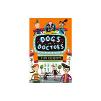 Bloomsbury Publishing PLC Dogs and Doctors (häftad, eng)