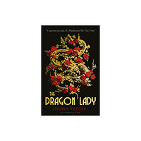 Bloomsbury Publishing PLC The Dragon Lady (häftad, eng)