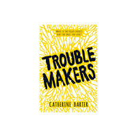 Andersen Press Ltd Troublemakers (häftad, eng)